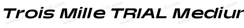 Trois Mille TRIAL Medium 25字体转换